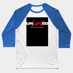 Unlimited Love Available Here 💕 Baseball T-Shirt